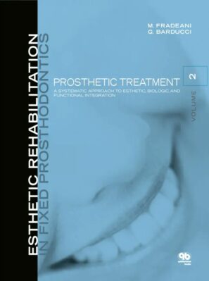 Esthetic Rehabilitation in Fixed Prosthodontics Volume 2