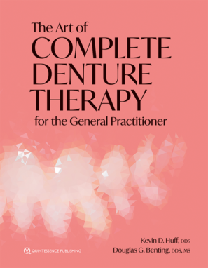 The Art of Complete Denture Therapy for the General Practitioner