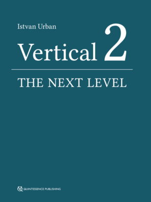 Vertical 2: The Next Level of Hard and Soft Tissue Augmentation